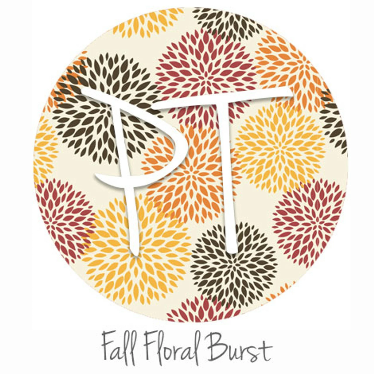 12"x12" Patterned Heat Transfer Vinyl - Fall Floral Burst 3 12"x12" Patterned Heat Transfer Vinyl - Fall Floral Burst